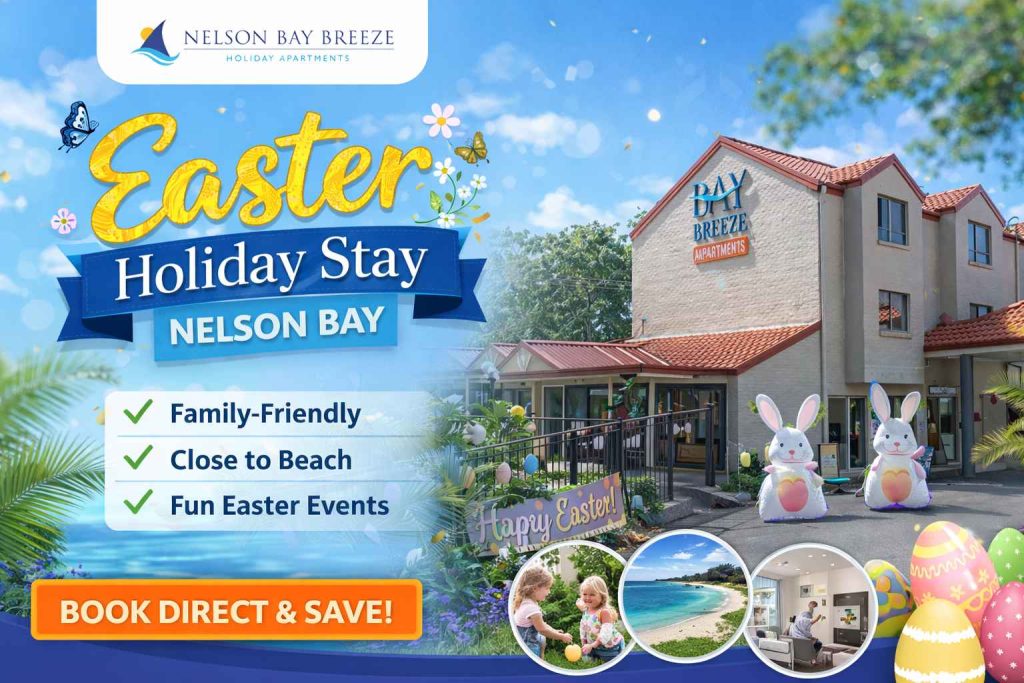 Easter Holiday Accommodation in Nelson Bay